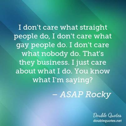 i-dont-care-what-straight-people-do-i-dont-care-what-gay-people-do-i-dont-c-403x403-nkbf50.jpg