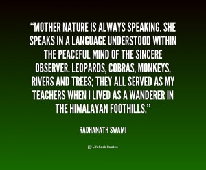 1263414608-quote-Radhanath-Swami-mother-nature-is-always-speaking-she-speaks-220235.png