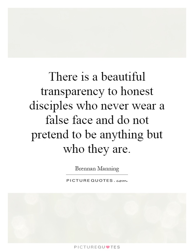 there-is-a-beautiful-transparency-to-honest-disciples-who-never-wear-a-false-face-and-do-not-quote-1.jpg