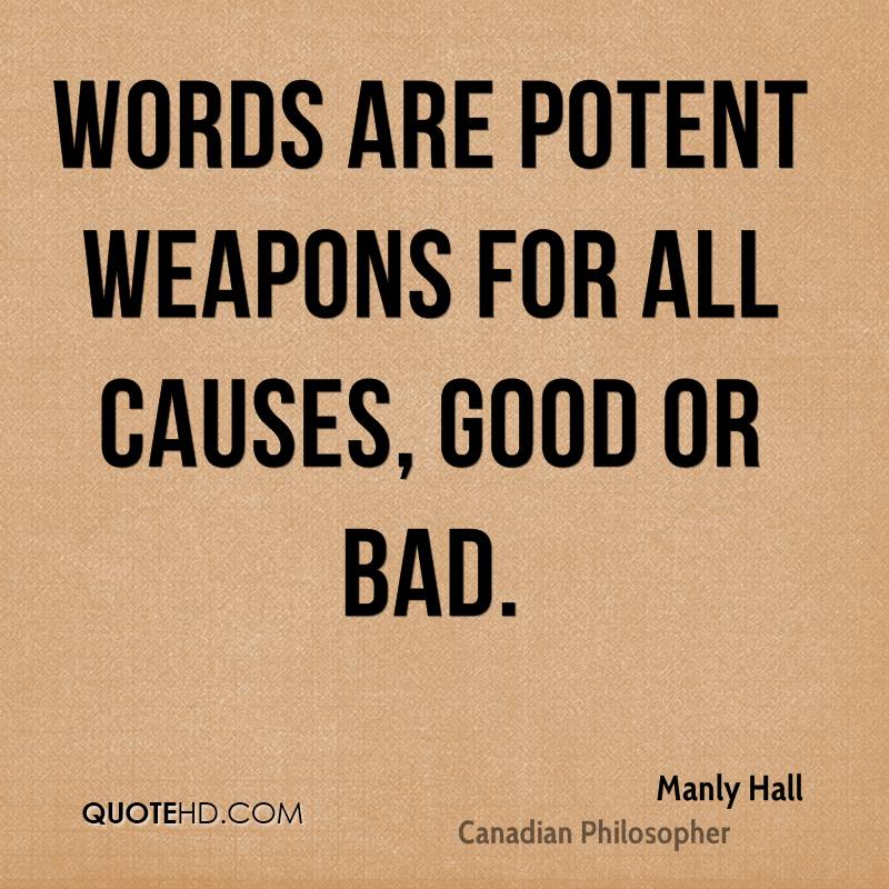 manly-hall-philosopher-quote-words-are-potent-weapons-for-all-causes.jpg
