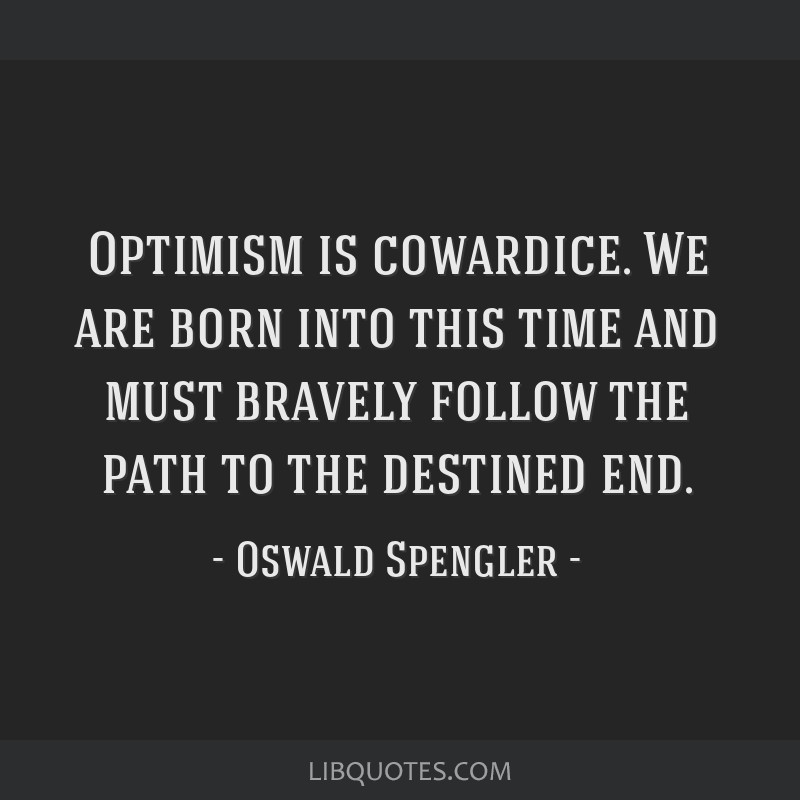 oswald-spengler-quote-lby3e0f.jpg