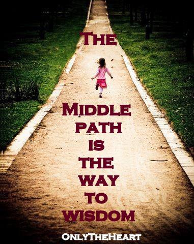 Image result for a middle path