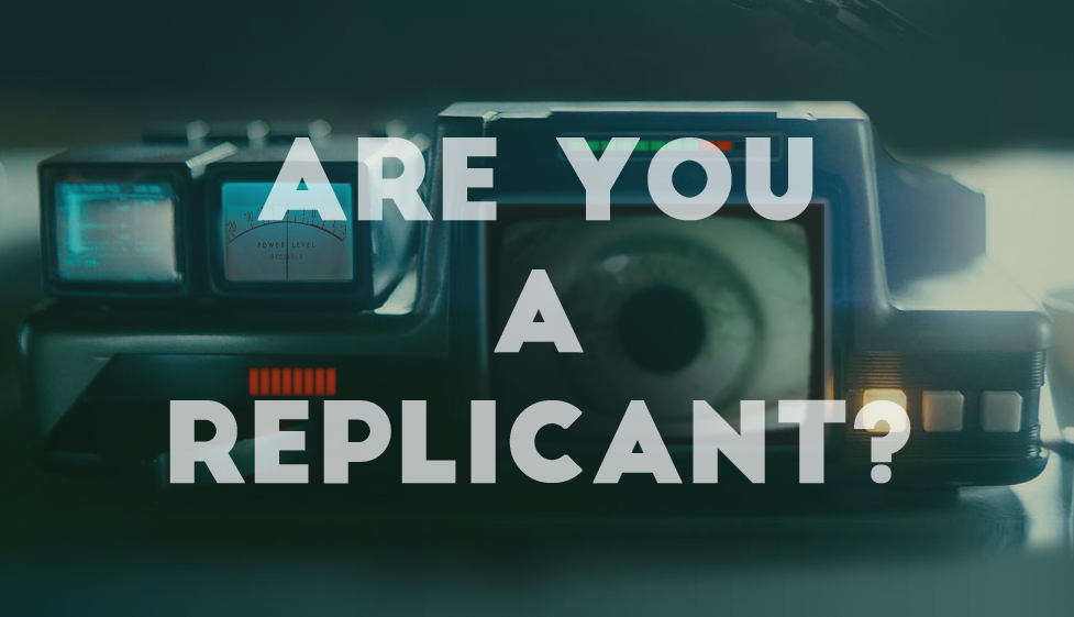 「are you a replicant blade runner」的圖片搜尋結果