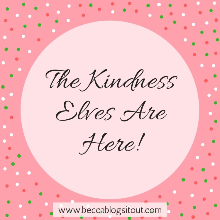 The Kindness Elves are Here