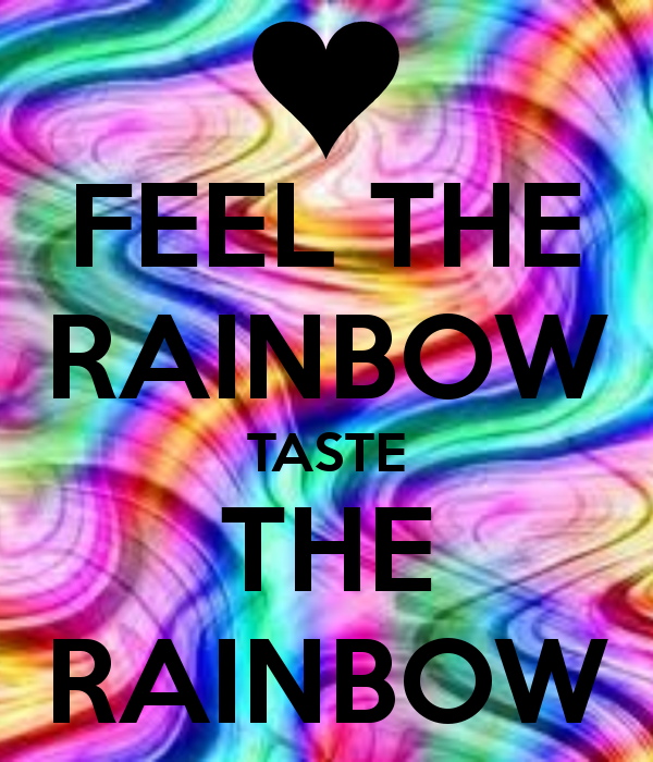 feel-the-rainbow-taste-the-rainbow.png.b9d8733cbfea5c6324c08a23f03a6948.png